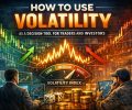 How to Use Volatility as a Decision Tool for Traders and Investors